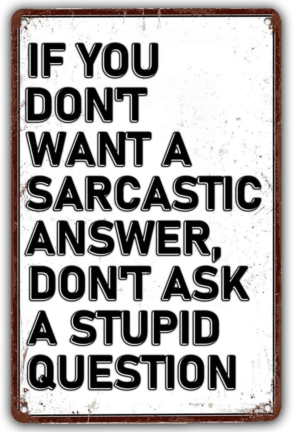 Home Office Questions - p1,Retro Metal Tin Sign If You